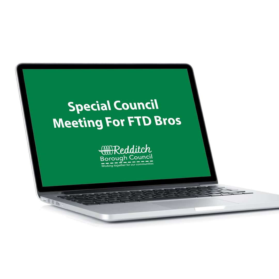 Special Council Meeting For FTD Bros To Be Livestreamed — Redditch news photo